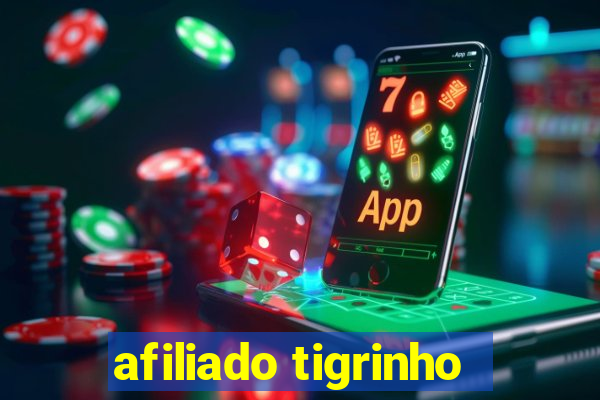 afiliado tigrinho